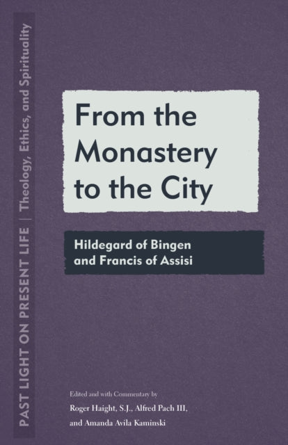 Book cover of: From the Monastery to the City. By: Roger Haight