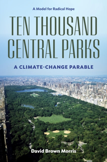 Ten Thousand Central Parks