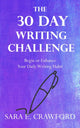 Book cover of: 30-Day Writing Challenge. By: Sara E. Crawford