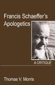 Book cover of: Francis Schaeffer's Apologetics. By: Thomas V. Morris