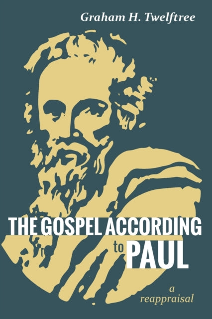 Book cover of: Gospel According to Paul. By: Graham H. Twelftree