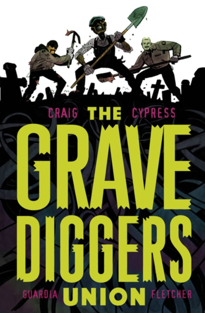Book cover of: Gravediggers Union Volume 1. By: Wes Craig