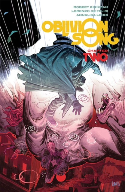 Book cover of: Oblivion Song by Kirkman & De Felici Volume 2. By: Robert Kirkman
