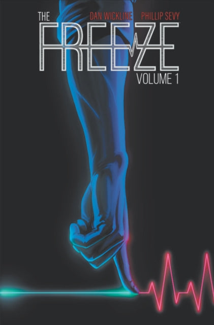 Book cover of: Freeze. By: Dan Wickline
