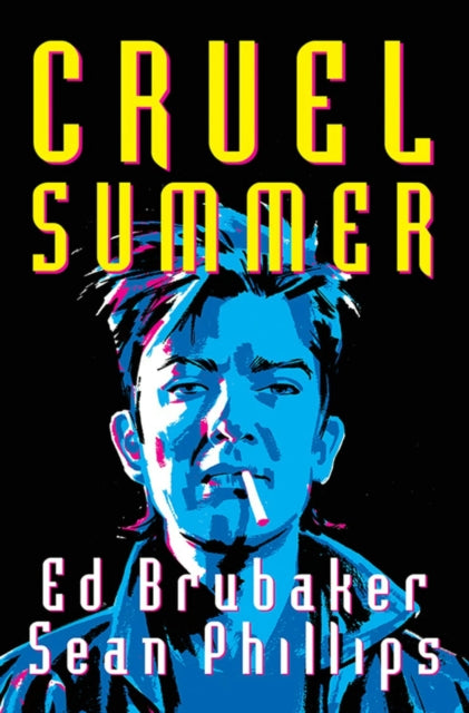 Book cover of: Cruel Summer. By: Ed Brubaker