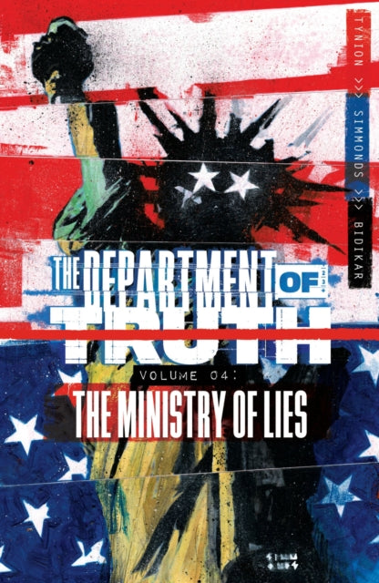 Book cover of: Department of Truth, Volume 4: The Ministry of Lies. By: James Tynion IV