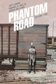 Book cover of: Phantom Road Volume 2. By: Jeff Lemire