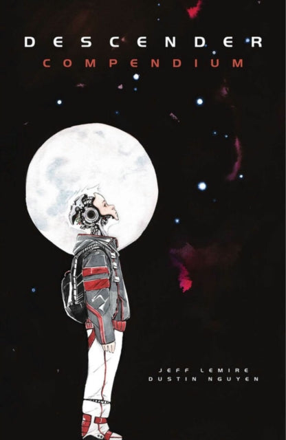 Book cover of: Descender Compendium. By: Jeff Lemire