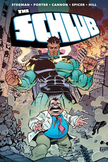 Book cover of: Schlub Volume 1. By: Ryan Stegman
