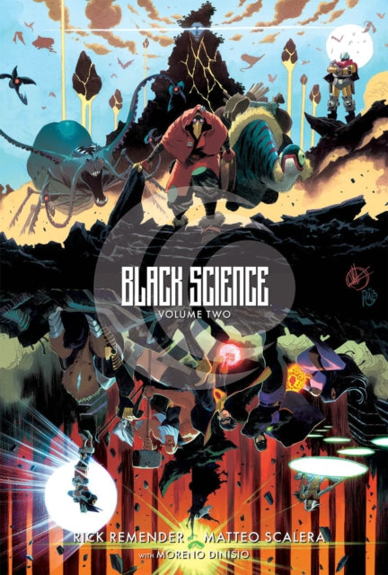 Book cover of: Black Science Volume 2: Transcendentalism 10th Anniversary Deluxe Hardcover. By: Rick Remender
