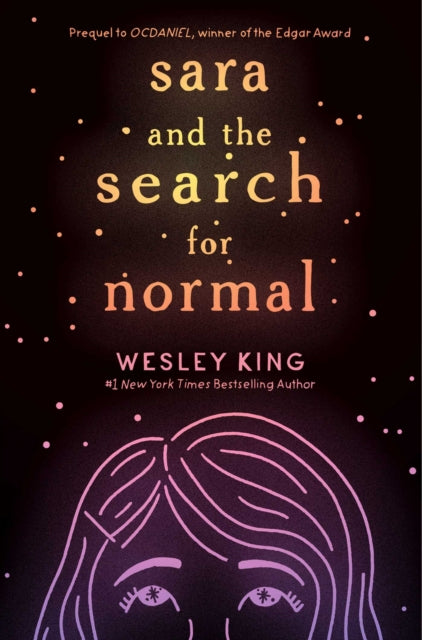 Book cover of: Sara and the Search for Normal. By: Wesley King