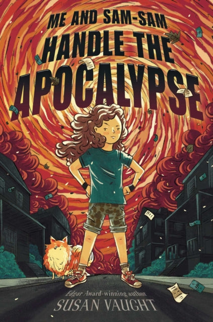 Book cover of: Me and Sam-Sam Handle the Apocalypse. By: Susan Vaught