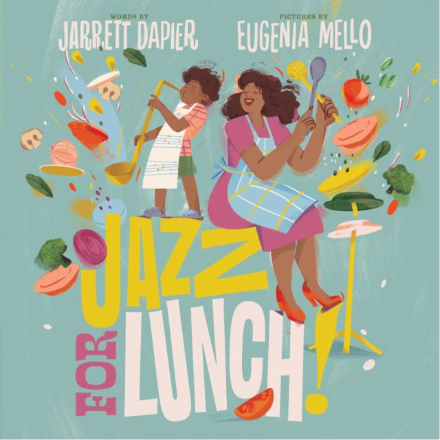Book cover of: Jazz for Lunch!. By: Jarrett Dapier