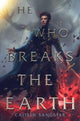 Book cover of: He Who Breaks the Earth. By: Caitlin Sangster