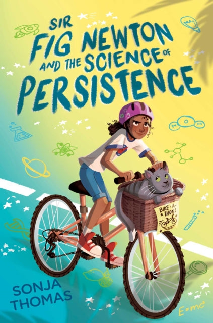 Book cover of: Sir Fig Newton and the Science of Persistence. By: Sonja Thomas