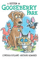 Book cover of: Kitten in Gooseberry Park. By: Cynthia Rylant