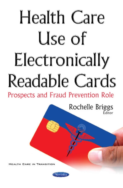 Book cover of: Health Care Use of Electronically Readable Cards. By: Rochelle Briggs