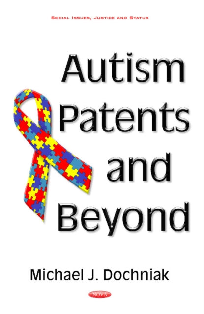 Book cover of: Autism Patents & Beyond. By: Michael J. Dochniak