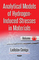 Book cover of: Analytical Models of Hydrogen-Induced Stresses in Materials I. By: Ladislav Ceniga