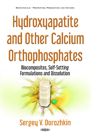 Hydroxyapatite & Other Calcium Orthophosphates