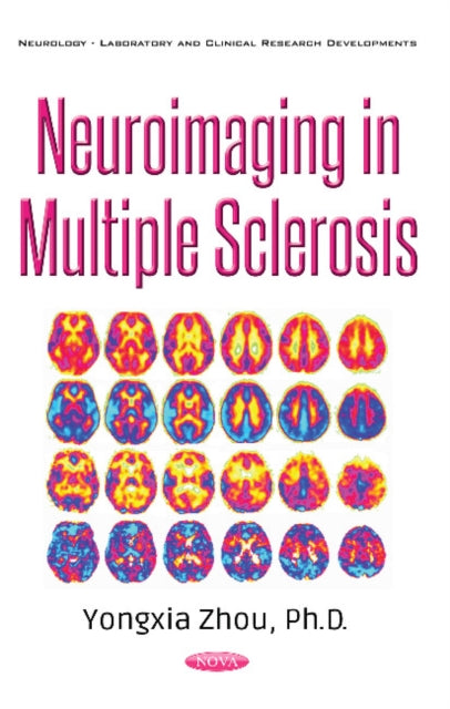 Book cover of: Neuroimaging in Multiple Sclerosis. By: Yongxia Zhou