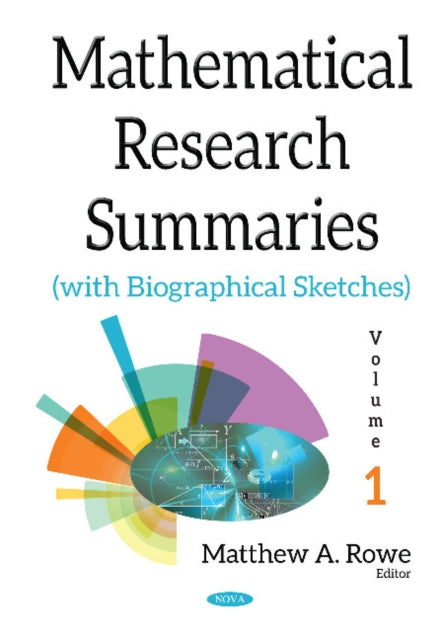 Book cover of: Mathematical Research Summaries (with Biographical Sketches). By: Matthew A. Rowe