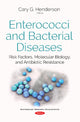 Book cover of: Enterococci & Bacterial Diseases. By: Cary G. Henderson