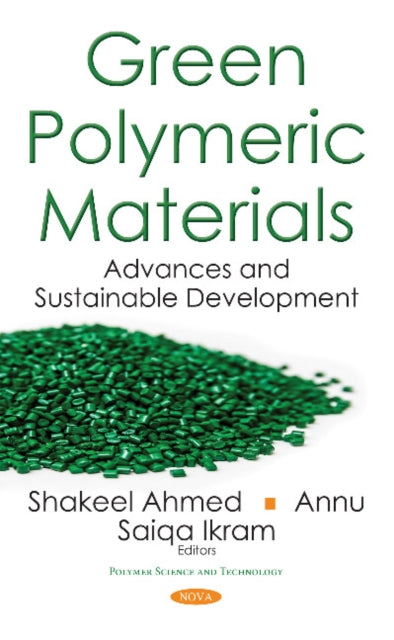 Book cover of: Green Polymeric Materials. By: Shakeel Ahmed Annu
