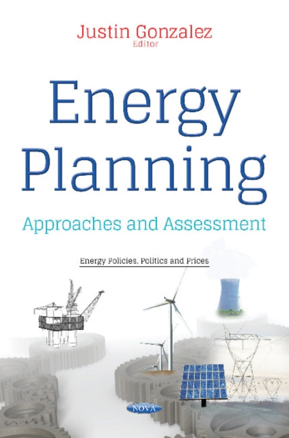 Book cover of: Energy Planning. By: Justin Gonzalez