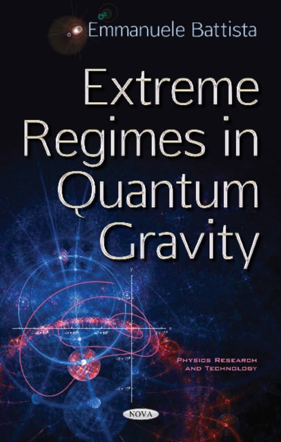 Book cover of: Extreme Regimes in Quantum Gravity. By: Emmanuele Battista