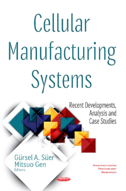 Book cover of: Cellular Manufacturing Systems. By: Gürsel A. Süer