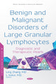 Book cover of: Benign and Malignant Disorders of Large Granular Lymphocytes. By: Lubomir Sokol