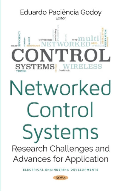 Book cover of: Networked Control Systems. By: Eduardo Paciencia Godoy