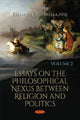 Book cover of: Essays on the Philosophical Nexus between Religion and Politics. By: Emanuel L. Paparella