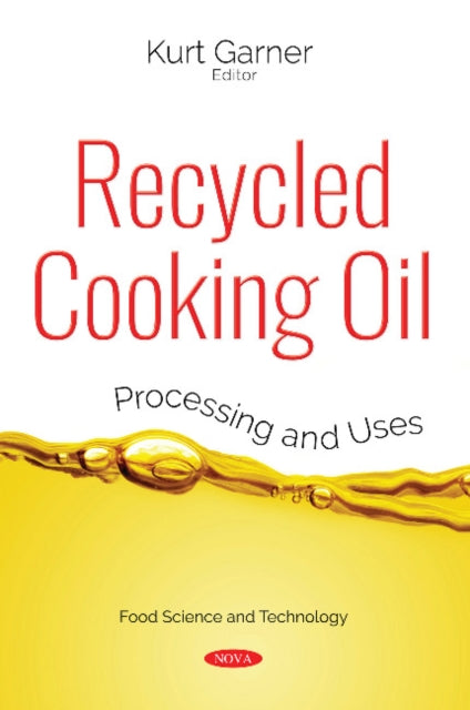 Book cover of: Recycled Cooking Oil. By: Kurt Garner