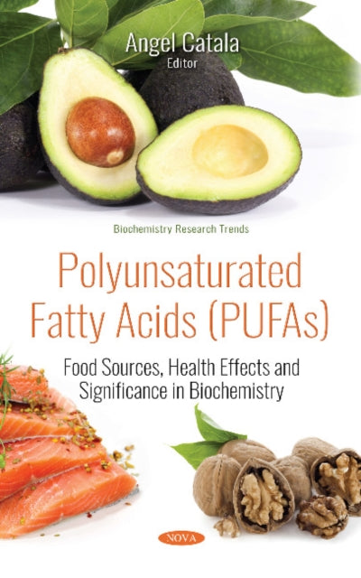Book cover of: Polyunsaturated Fatty Acids (PUFAs). By: Angel Catala