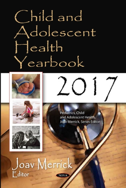 Book cover of: Child and Adolescent Health Yearbook 2017. By: Joav Merrick