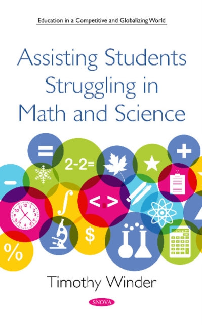 Book cover of: Assisting Students Struggling in Math and Science. By: Timothy Winder