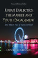 Book cover of: Urban Dialectics, the Market and Youth Engagement. By: Ornette D. Clennon