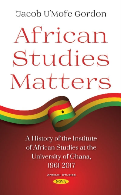 Book cover of: African Studies Matters. By: Jacob U'Mofe Gordon
