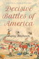Book cover of: Decisive Battles of America. By: Alan Hitchcock