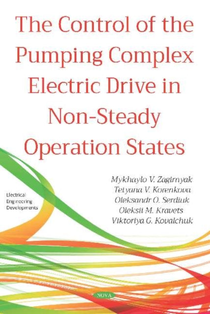 The Control of the Pumping Complex Electric Drive in Non-Steady Operation States