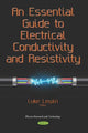 Book cover of: Essential Guide to Electrical Conductivity and Resistivity. By: Luke Lewin