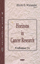 Book cover of: Horizons in Cancer Research. By: Hiroto S. Watanabe