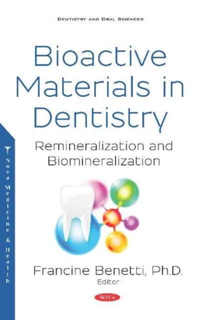 Book cover of: Bioactive Materials in Dentistry. By: Francine Benetti