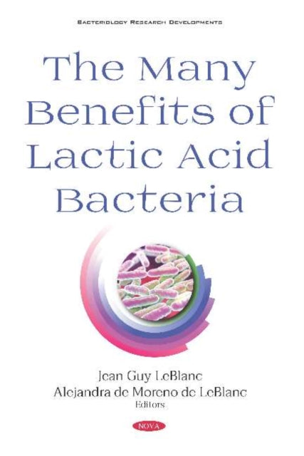Book cover of: Many Benefits of Lactic Acid Bacteria. By: Jean Guy LeBlanc