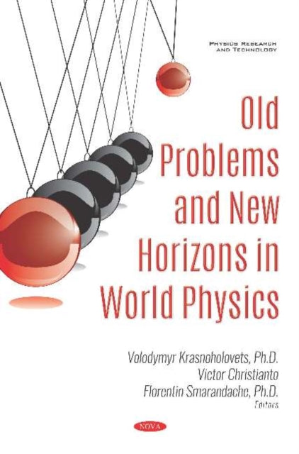 Book cover of: Old Problems and New Horizons in World Physics. By: Volodymyr Krasnoholovets