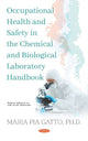 Book cover of: Occupational Health and Safety in the Chemical and Biological Laboratory Handbook. By: Maria Pia Gatto