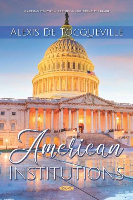 Book cover of: American Institutions. By: Alexis de Tocqueville