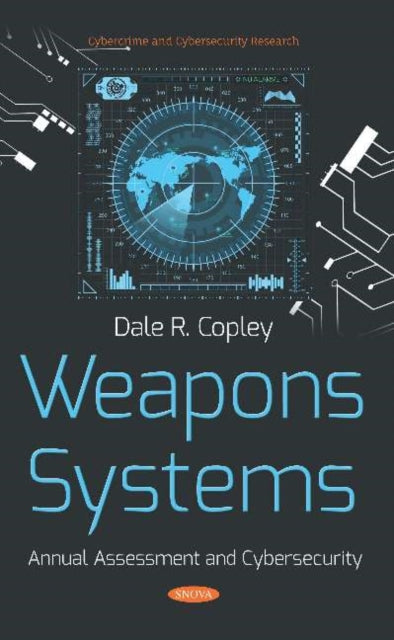 Book cover of: Weapons Systems. By: Dale R. Copley